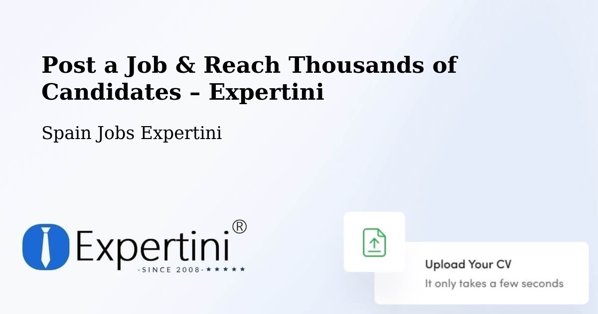 Post a Job in Xàtiva – Hire the Right Talent - Xàtiva, Spain Jobs Expertini