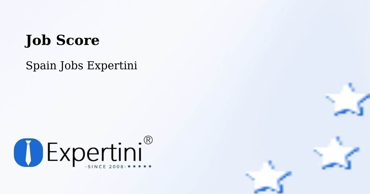 Job Score & Job Description Score Tool – Xàtiva - Spain Jobs Expertini